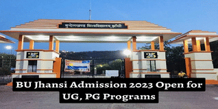 BU Jhansi Admission 2023 Open for UG, PG Programs; Check Details to Apply Here